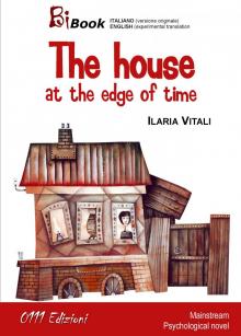      The house at the edge of time