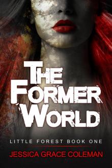      The Former World