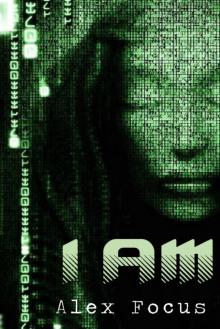     I Am