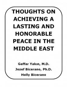      Thoughts on Achieving a Lasting and Honorable Peace in the Middle East