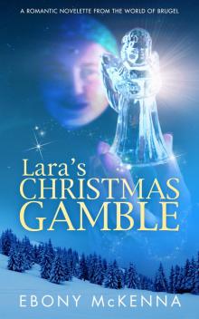      Lara's Christmas Gamble