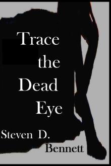      Trace the Dead Eye