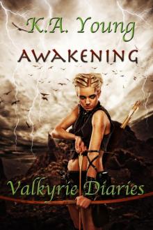      Awakening (Valkyrie Diaries, #1)