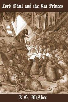      Lord Ghul and the Rat Princes