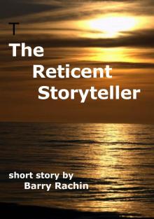      The Reticent Storyteller
