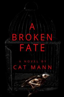      A Broken Fate