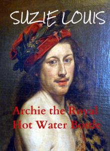      Archie the Royal Hot Water Bottle