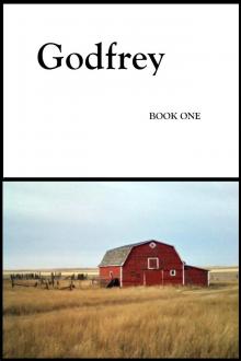      Godfrey: Book One