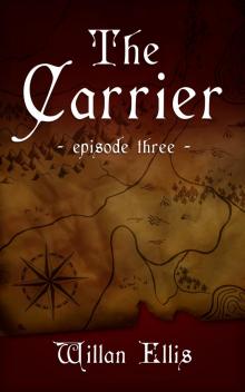      The Carrier - Episode Three