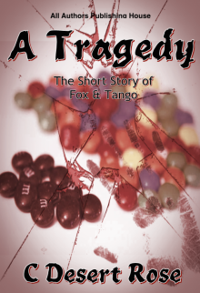      A Tragedy: The Short Story of Fox & Tango