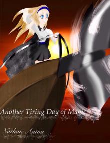      Another Tiring Day of Magic