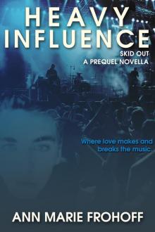      Skid Out (Heavy Influence Trilogy #0.5)