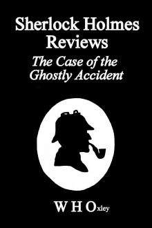      Sherlock Holmes  Reviews The Case of the Ghostly Accident
