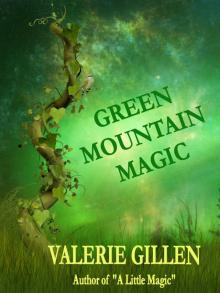      Green Mountain Magic