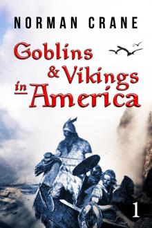     Goblins & Vikings in America: Episode 1