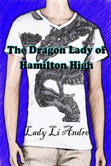      The Dragon Lady of Hamilton High