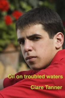      Oil On Troubled Waters