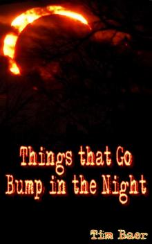      Things that Go Bump in the Night