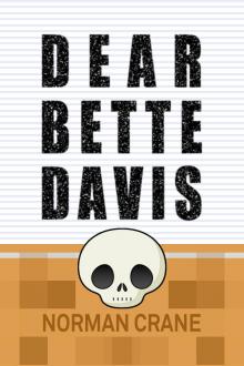      Dear Bette Davis