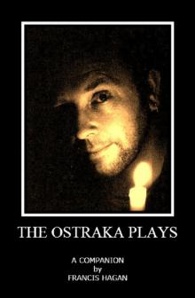      The Ostraka Plays - A Companion