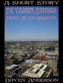      The Vampire's Confession: Truth Or Con Sequences