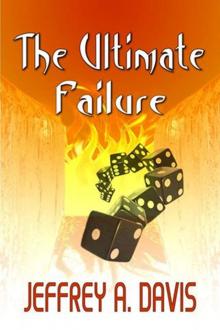      The Ultimate Failure