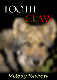      Tooth & Claw