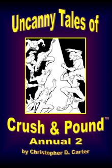      Uncanny Tales of Crush and Pound Annual 2