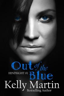      Hindsight: Out of the Blue (Part 1)