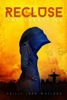      Recluse:The Induction