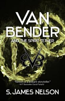      Van Bender and the Spirit Tether