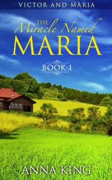      Amish Romance: The Miracle Named Maria (Victor and Maria: Book 1)