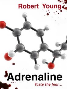      Adrenaline