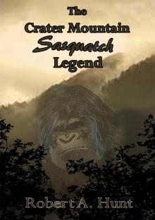      The Crater Mountain Sasquatch Legend