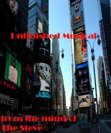      Unfinished Musical