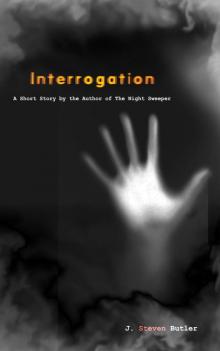      Interrogation (A Short Story)