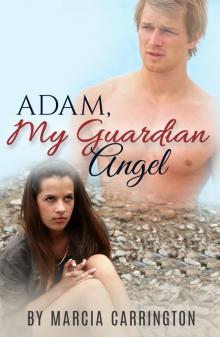      Adam, My Guardian Angel