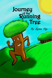     Journey of the Running Tree