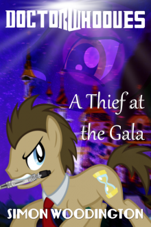      Doctor Whooves: A Thief at the Gala