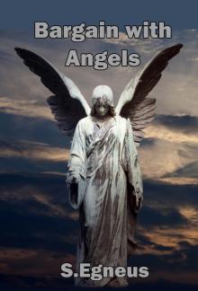      Bargain with Angels