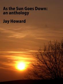      As The Sun Goes Down