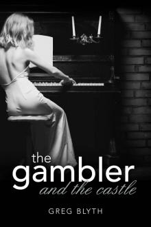      The Gambler and the Castle