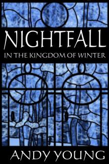      Nightfall in the Kingdom of Winter