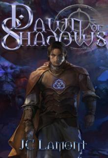      Dawn of Shadows