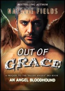      Out of Grace: An Angel Bloodhound Prequel