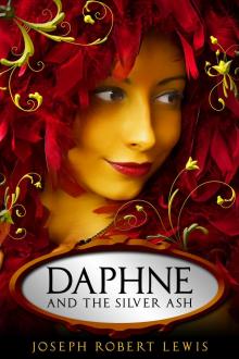      Daphne and the Silver Ash: A Fairy Tale