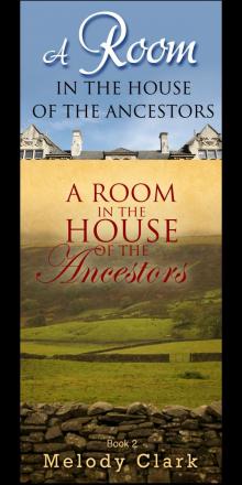      A Room in the House of the Ancestors Books One and Two