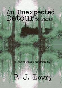      An Unexpected Detour to Paris