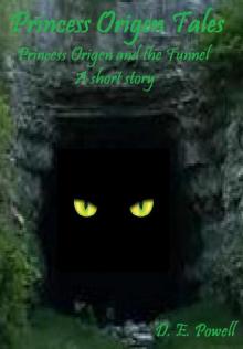      Princess Origen and the Tunnel