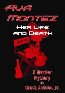      Ava Montez, Her Life and Death